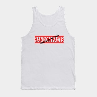 -Mother Of All- Random Facts Tank Top